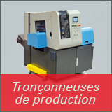 Tronçonneuse de production ACIER